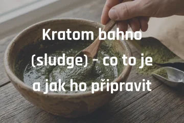 Kratom bahno (sludge) – co to je a jak ho připravit