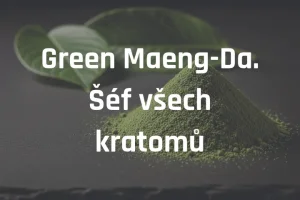 Green Maeng-Da. Šéf všech kratomů