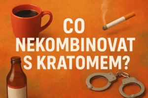 Co nekombinovat s kratomem? Pravda, kterou potřebuješ slyšet