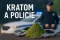 Kratom a policie – kdy ti může způsobit problém