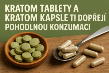 Kratom tablety a kratom kapsle ti dopřejí pohodlnou konzumaci